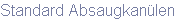 Standard Absaugkanülen